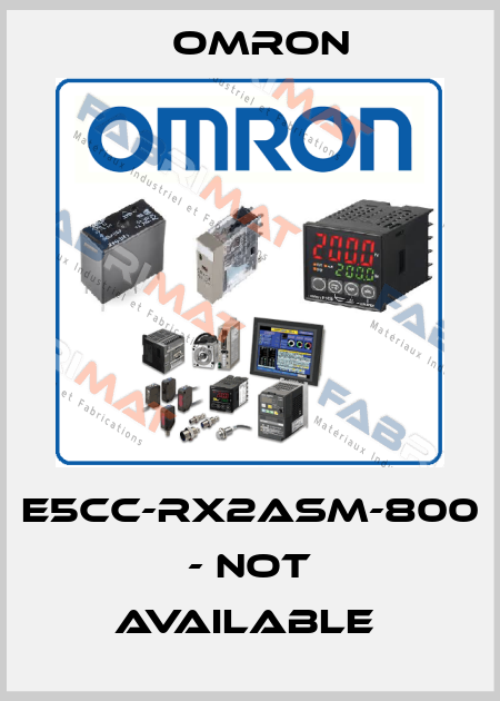 E5CC-RX2ASM-800 - NOT AVAILABLE  Omron