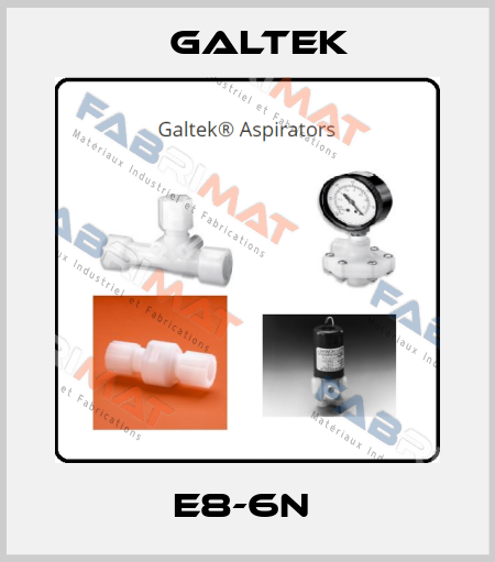 E8-6N  Galtek