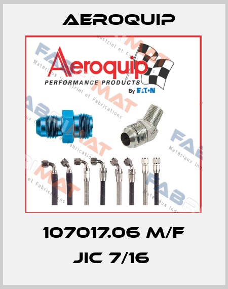 107017.06 M/F JIC 7/16  Aeroquip