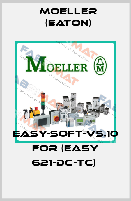 EASY-SOFT-V5.10 FOR (EASY 621-DC-TC)  Moeller (Eaton)