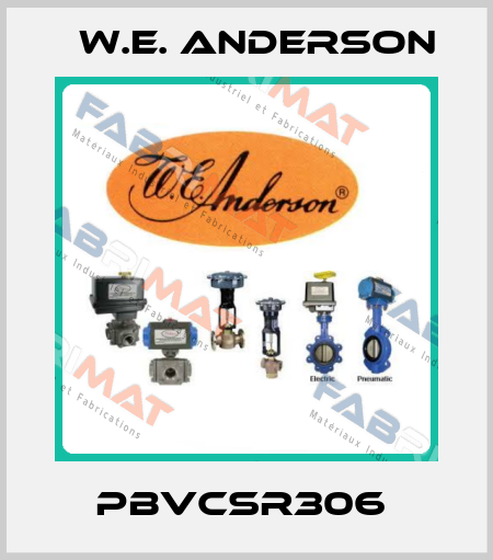 PBVCSR306  W.E. ANDERSON