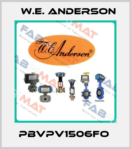PBVPV1506FO  W.E. ANDERSON