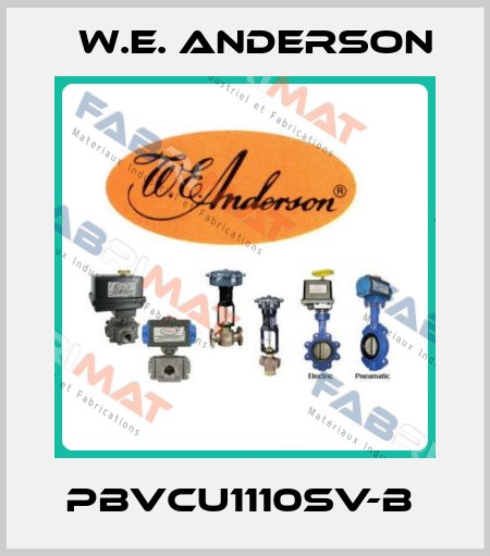 PBVCU1110SV-B  W.E. ANDERSON