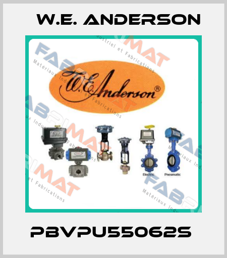 PBVPU55062S  W.E. ANDERSON