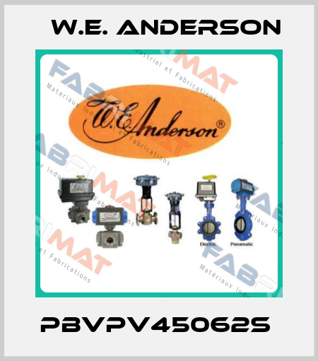 PBVPV45062S  W.E. ANDERSON
