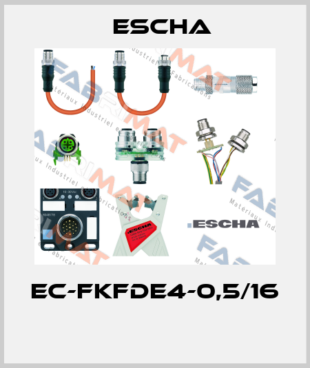 EC-FKFDE4-0,5/16  Escha
