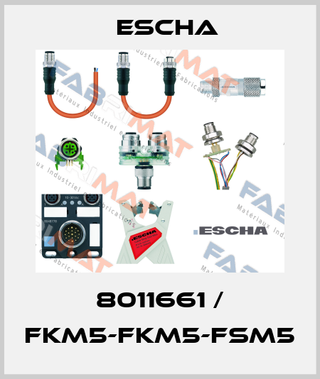8011661 / FKM5-FKM5-FSM5 Escha