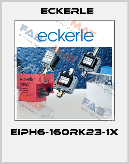 EIPH6-160RK23-1X  Eckerle
