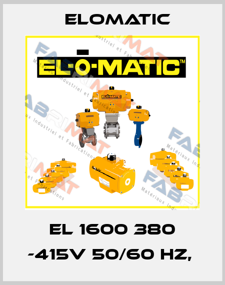 EL 1600 380 -415V 50/60 HZ,  Elomatic