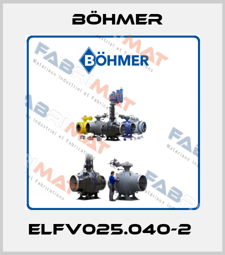 ELFV025.040-2  Böhmer
