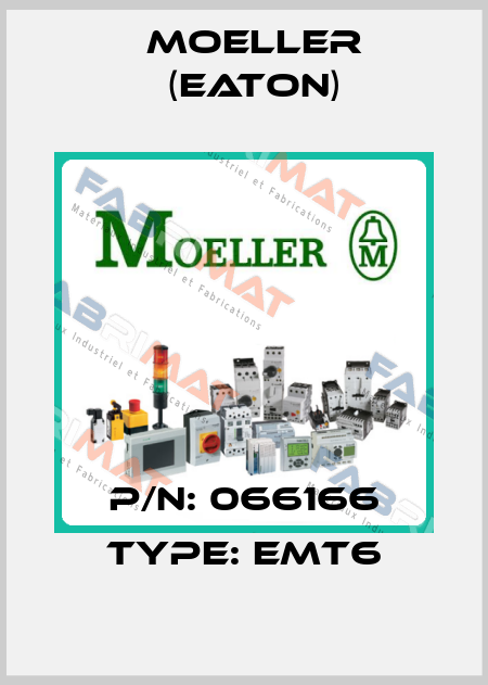 P/N: 066166 Type: EMT6 Moeller (Eaton)