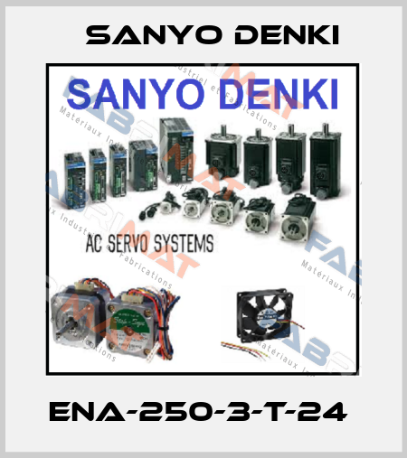 ENA-250-3-T-24  Sanyo Denki