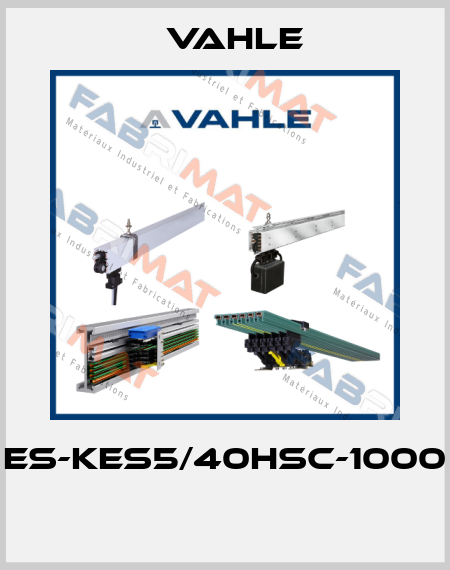ES-KES5/40HSC-1000  Vahle