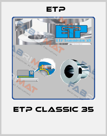 ETP CLASSIC 35  Etp