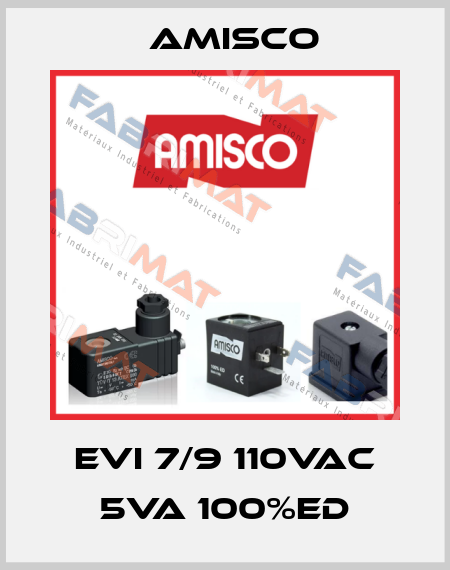 EVI 7/9 110VAC 5VA 100%ED Amisco