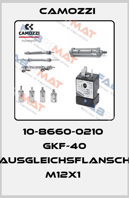 10-8660-0210  GKF-40 AUSGLEICHSFLANSCH M12X1  Camozzi