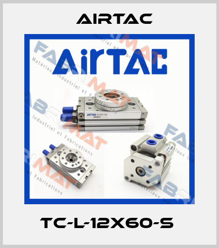TC-L-12X60-S  Airtac
