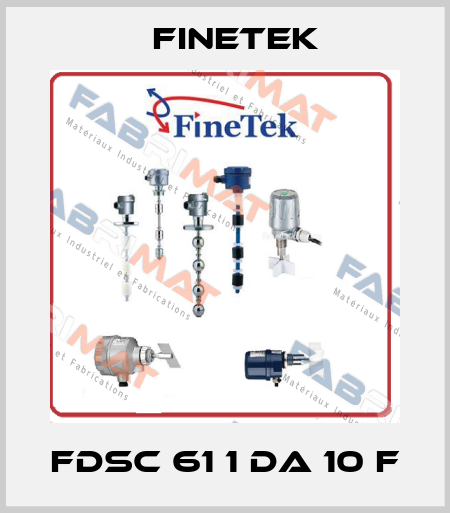 FDSC 61 1 DA 10 F Finetek