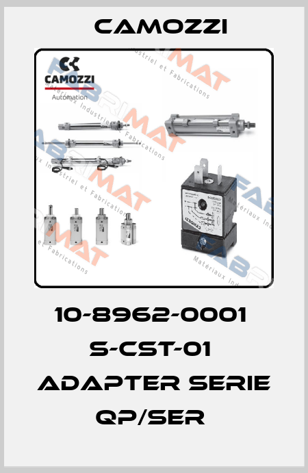 10-8962-0001  S-CST-01  ADAPTER SERIE QP/SER  Camozzi