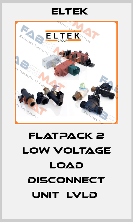 FLATPACK 2 LOW VOLTAGE LOAD DISCONNECT UNIT  LVLD  Eltek