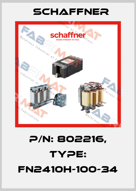 P/N: 802216, Type: FN2410H-100-34 Schaffner