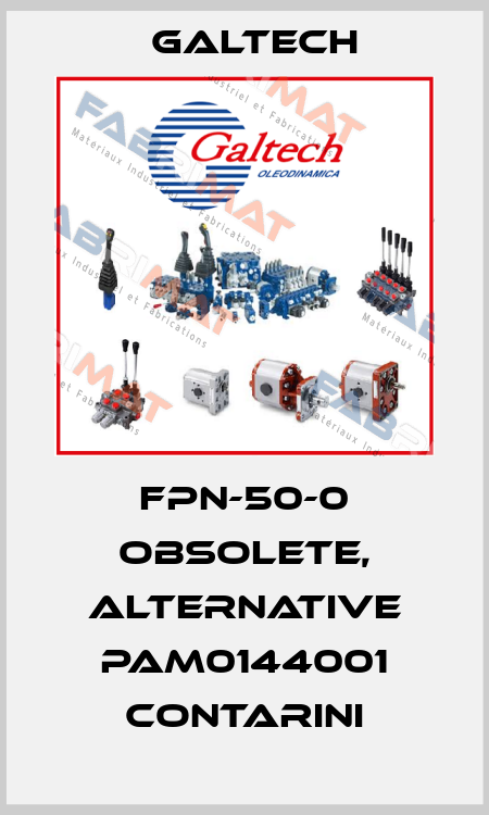 FPN-50-0 obsolete, alternative PAM0144001 Contarini Galtech