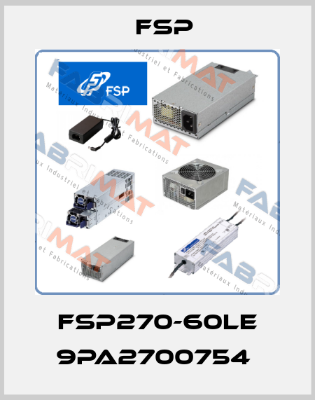 FSP270-60LE 9PA2700754  Fsp