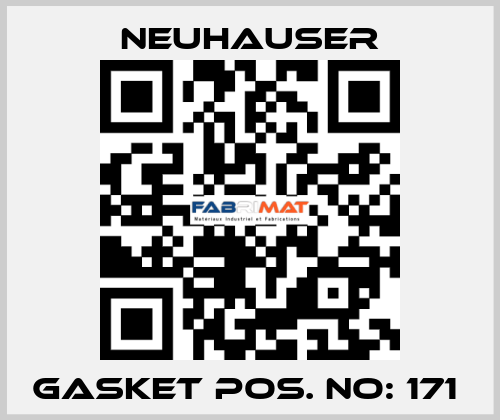 GASKET POS. NO: 171  Neuhauser