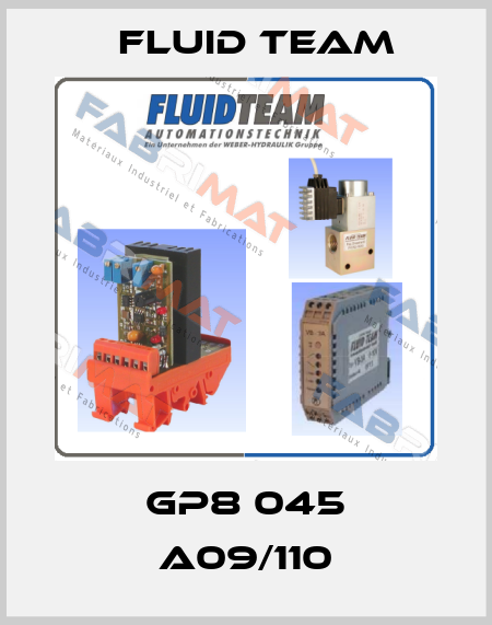 GP8 045 A09/110 Fluid Team
