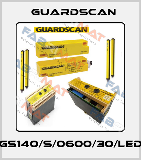 GS140/S/0600/30/LED Guardscan