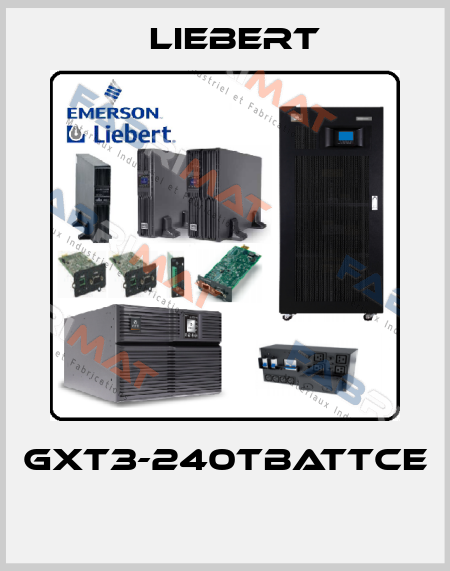 GXT3-240TBATTCE  Liebert