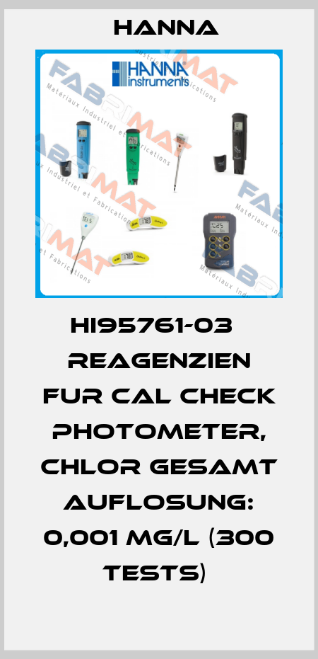 HI95761-03   REAGENZIEN FUR CAL CHECK PHOTOMETER, CHLOR GESAMT AUFLOSUNG: 0,001 MG/L (300 TESTS)  Hanna