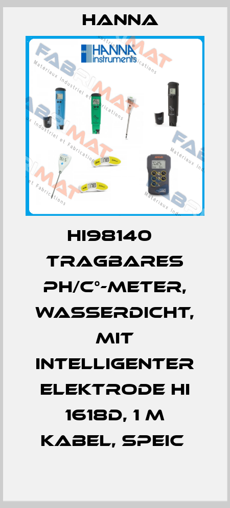 HI98140   TRAGBARES PH/C°-METER, WASSERDICHT, MIT INTELLIGENTER ELEKTRODE HI 1618D, 1 M KABEL, SPEIC  Hanna