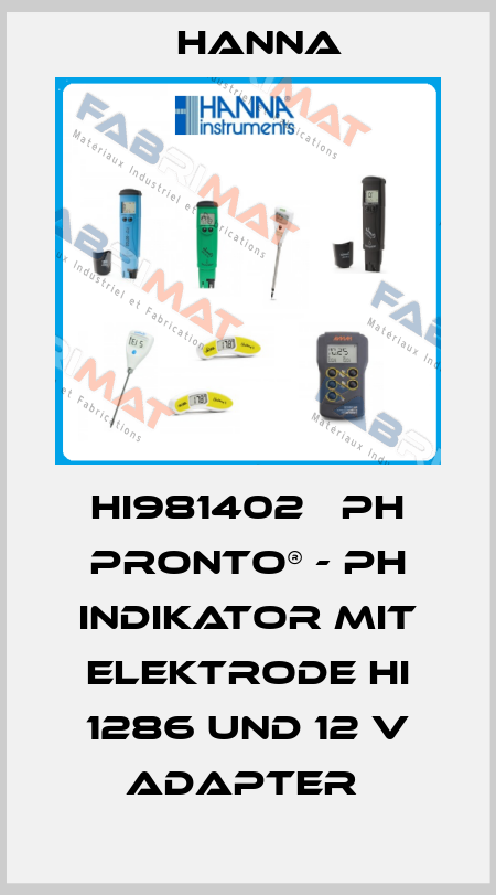 HI981402   PH PRONTO® - PH INDIKATOR MIT ELEKTRODE HI 1286 UND 12 V ADAPTER  Hanna