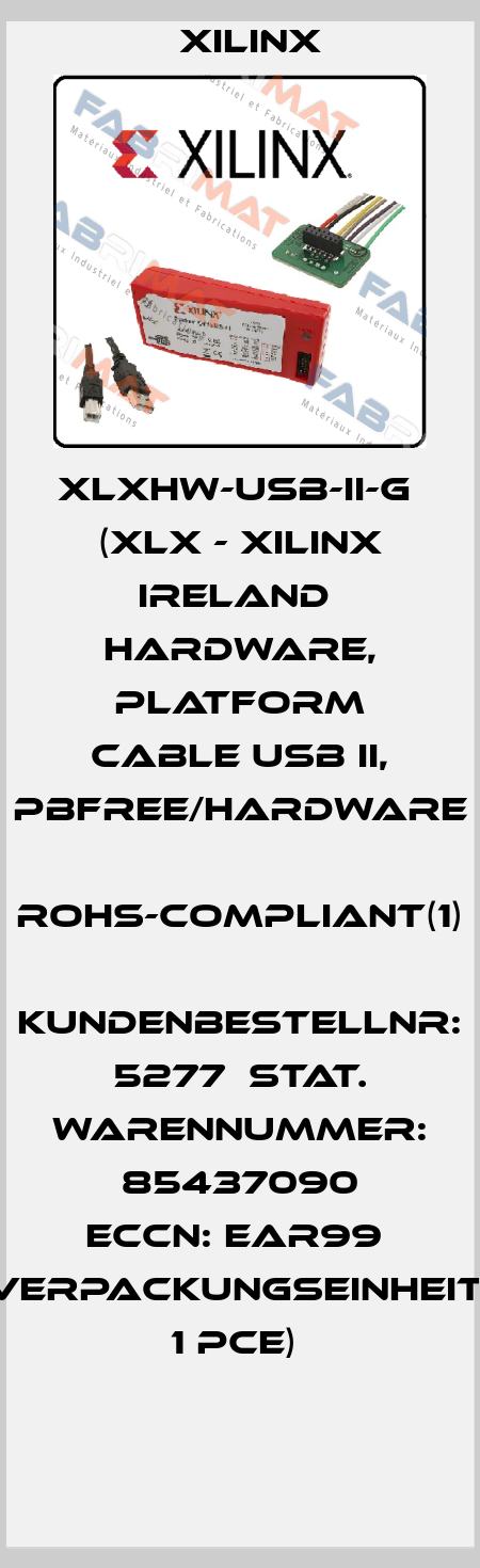 XLXHW-USB-II-G  (XLX - Xilinx Ireland  HARDWARE, PLATFORM CABLE USB II, PBFREE/HARDWARE  RoHS-Compliant(1)  Kundenbestellnr: 5277  Stat. Warennummer: 85437090 ECCN: EAR99  Verpackungseinheit: 1 PCE)  Xilinx