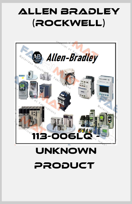 113-006LQ - unknown product  Allen Bradley (Rockwell)