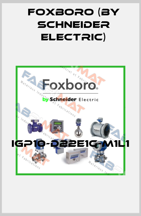 IGP10-D22E1C-M1L1  Foxboro (by Schneider Electric)