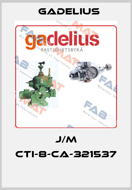 J/M CTI-8-CA-321537  Gadelius
