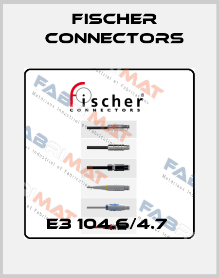 E3 104.6/4.7  Fischer Connectors