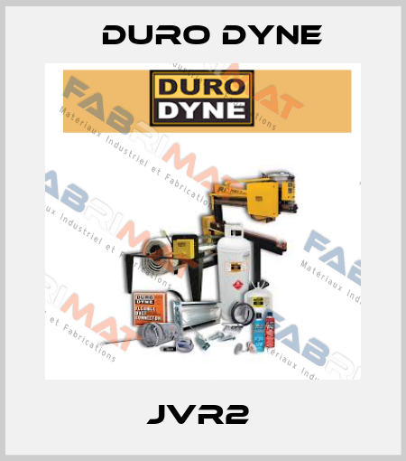 JVR2  Duro Dyne