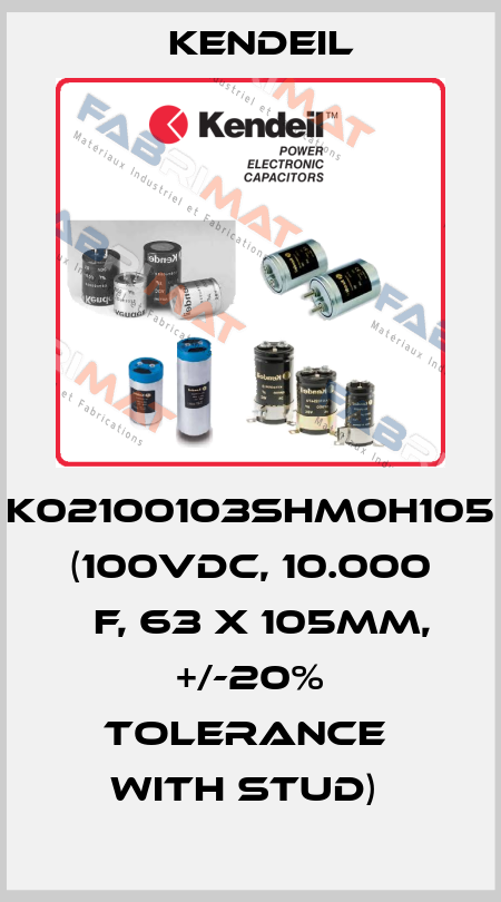 K02100103SHM0H105 (100VDC, 10.000 µF, 63 X 105MM, +/-20% TOLERANCE  WITH STUD)  Kendeil