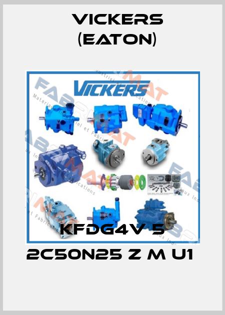 KFDG4V 5 2C50N25 Z M U1  Vickers (Eaton)