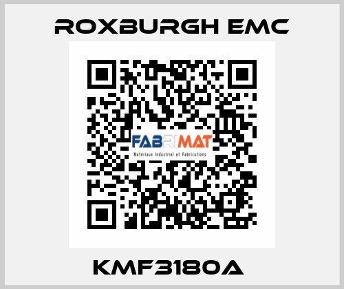 KMF3180A  Roxburgh EMC