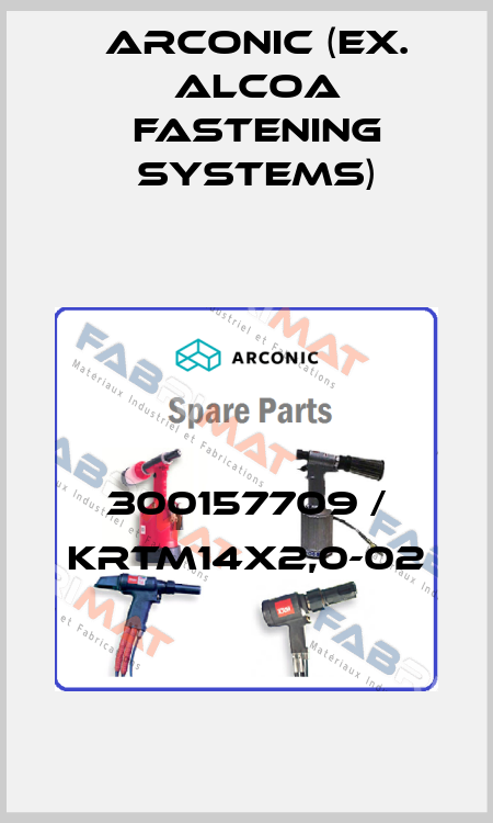 300157709 / KRTM14x2,0-02 Arconic (ex. Alcoa Fastening Systems)