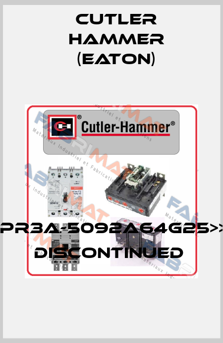 KPR3A-5092A64G25>>> DISCONTINUED  Cutler Hammer (Eaton)