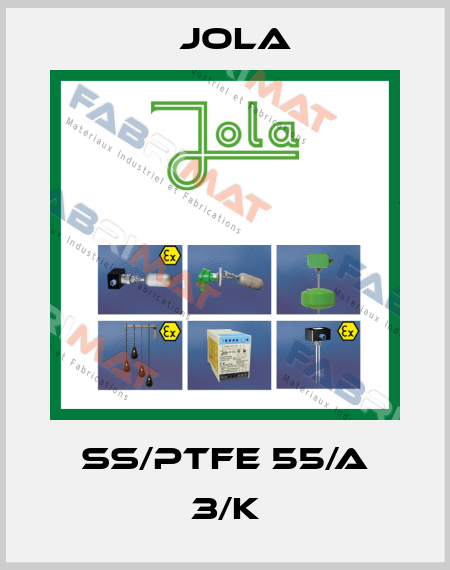 SS/PTFE 55/A 3/K Jola
