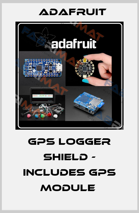 GPS logger Shield - Includes GPS module  Adafruit