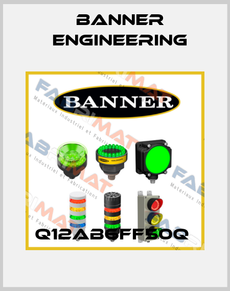 Q12AB6FF50Q  Banner Engineering