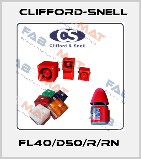 FL40/D50/R/RN  Clifford-Snell