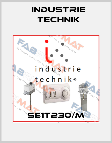 SE1T230/M Industrie Technik